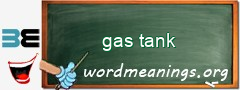 WordMeaning blackboard for gas tank